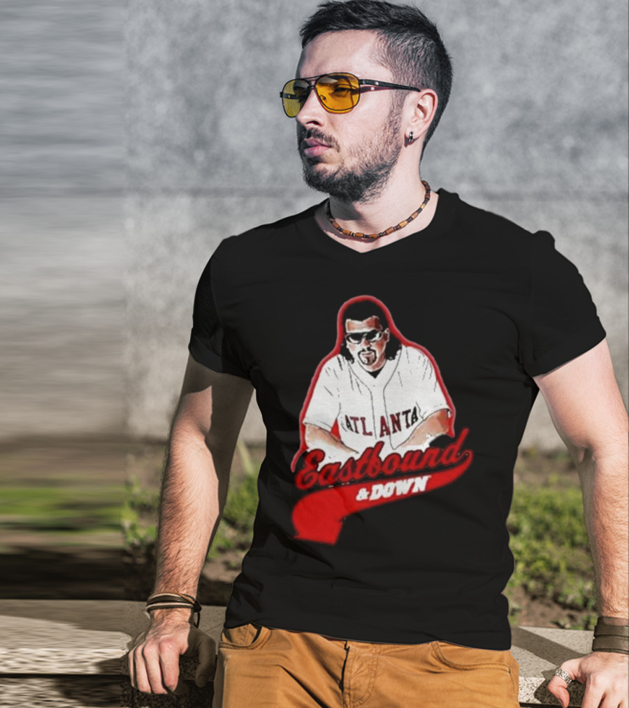 Eastbound And Down Atlanta Baseball T-Shirt