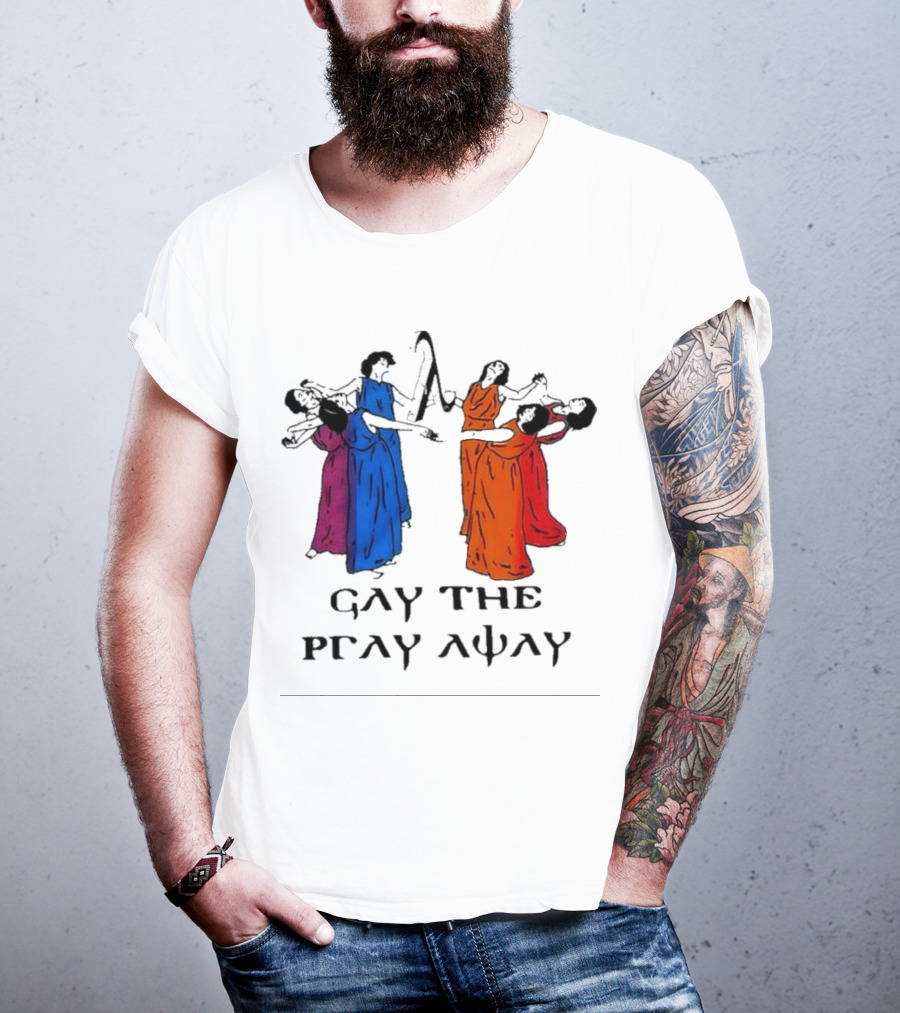 GAY THE PRAY AWAY Rainbow Dancers T-Shirt