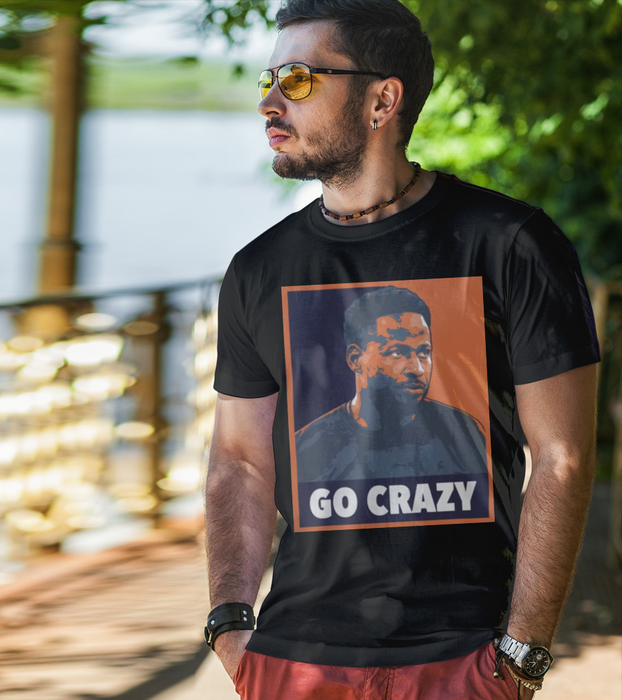 Go Crazy Cw T-Shirt