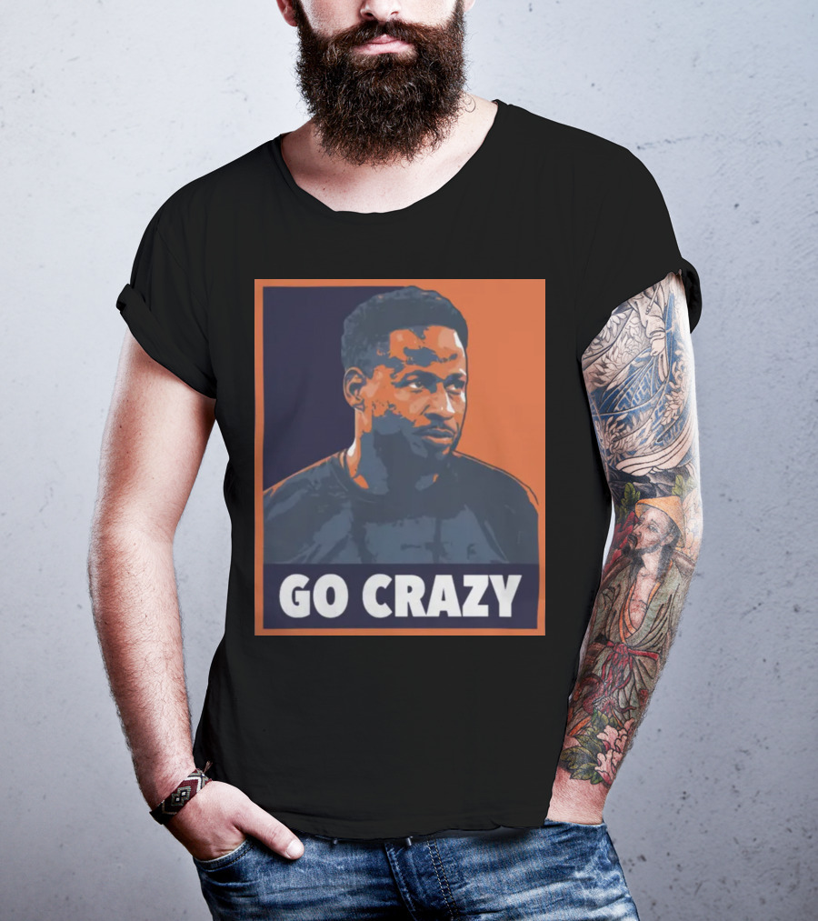 Go Crazy Cw T-Shirt