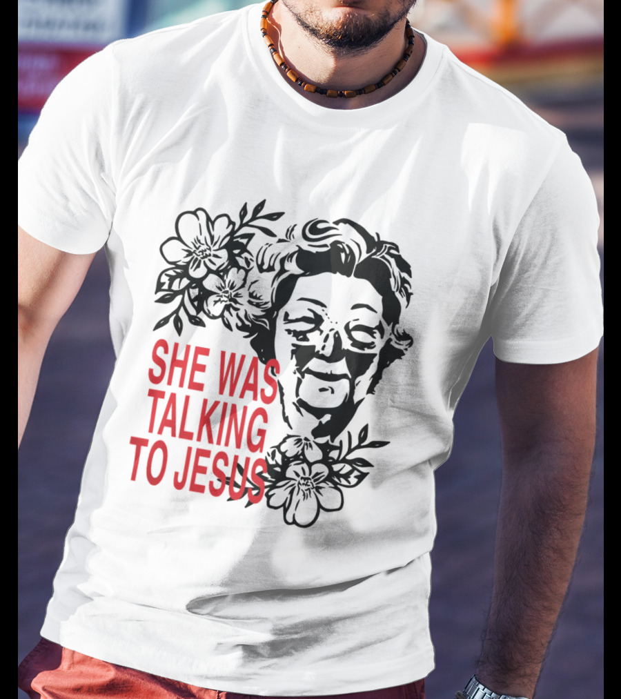 She Was Talking To Jesus Brandon Lake Merch T-Shirt