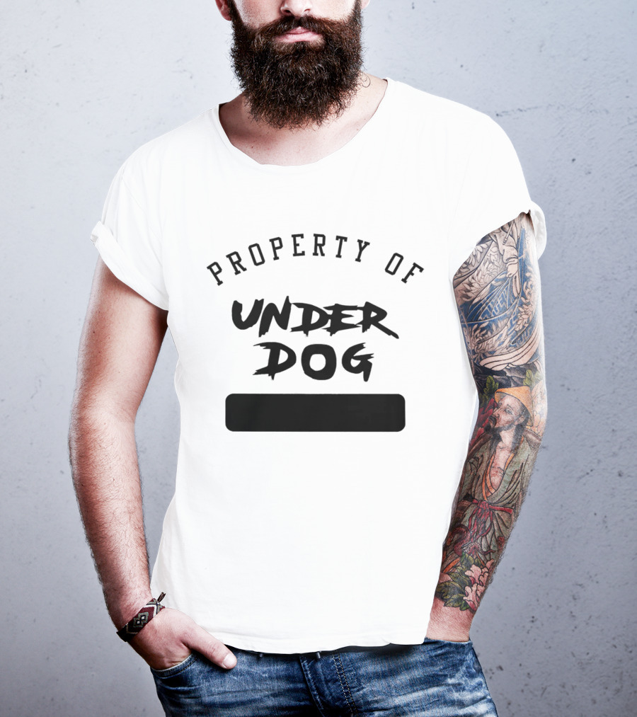 Property Of Underdog T-Shirt