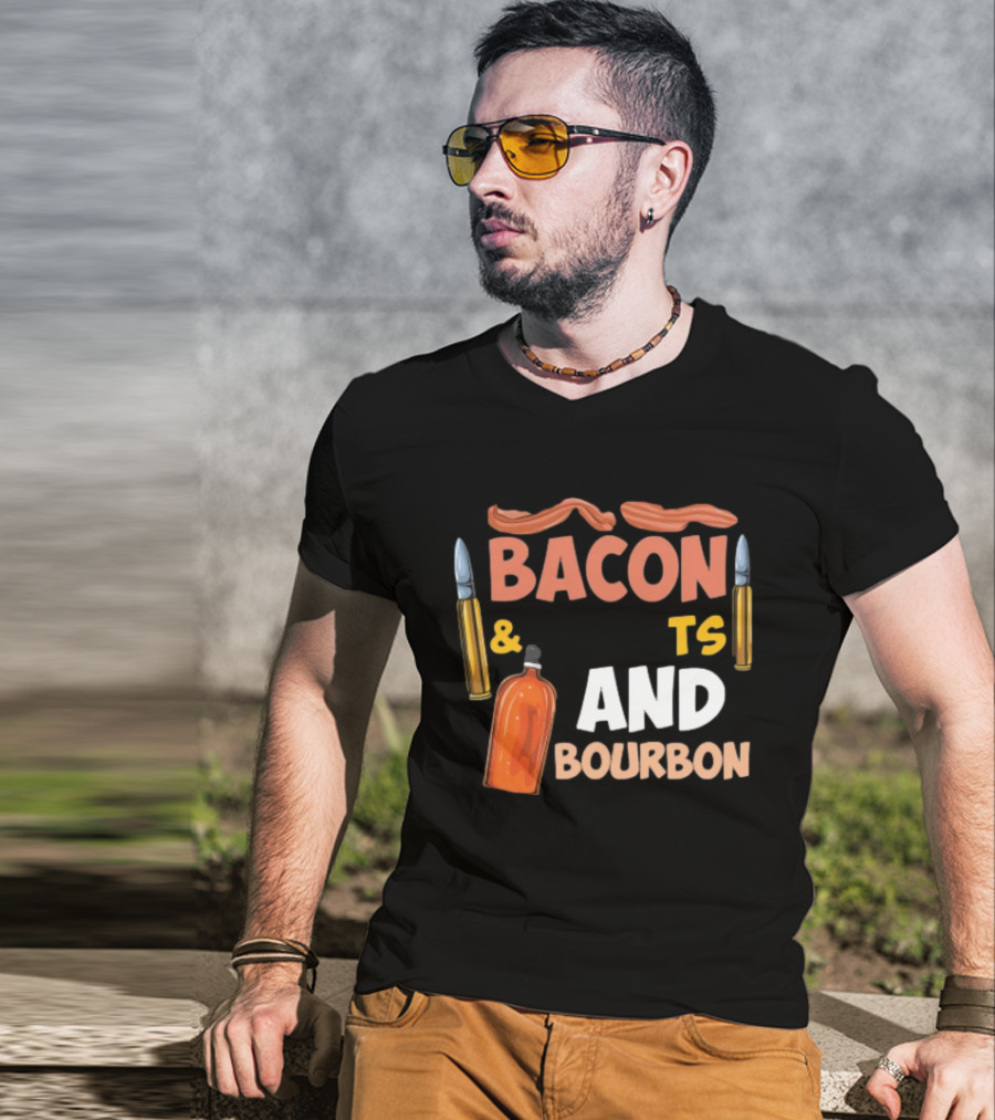 Bacon Bullets And Bourbon Enthusiast 2nd Amendment Pro Gun Lovers T-Shirt