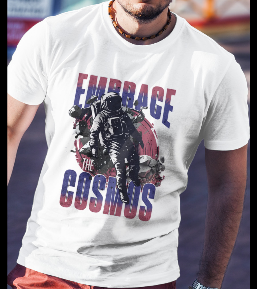 EMBRACE THE COSMOS Astronaut Space Adventure With Asteroids T-Shirt