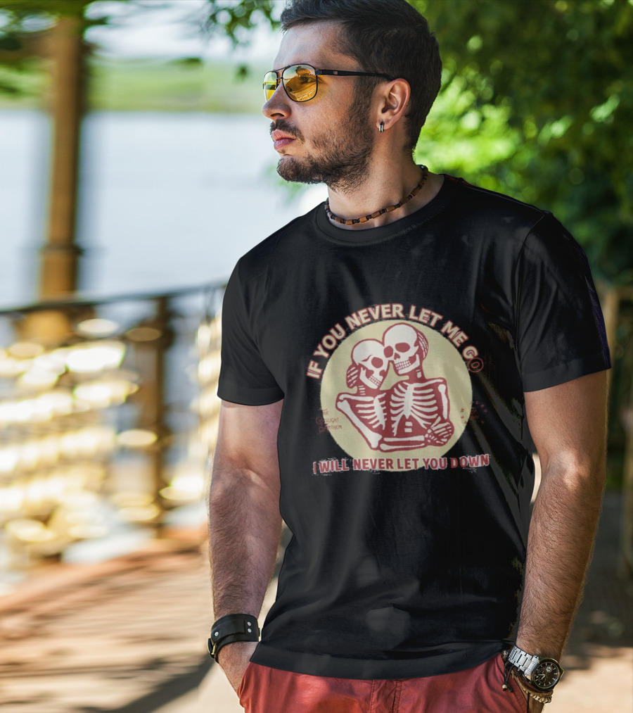 Shop Gaslight Anthem Collection If You Never Let Me Go I Will Never Let You Down Skeletons T-Shirt
