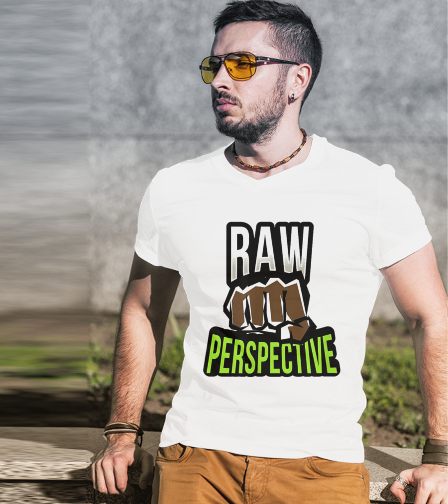 Raw Perspective Fist Power T-Shirt