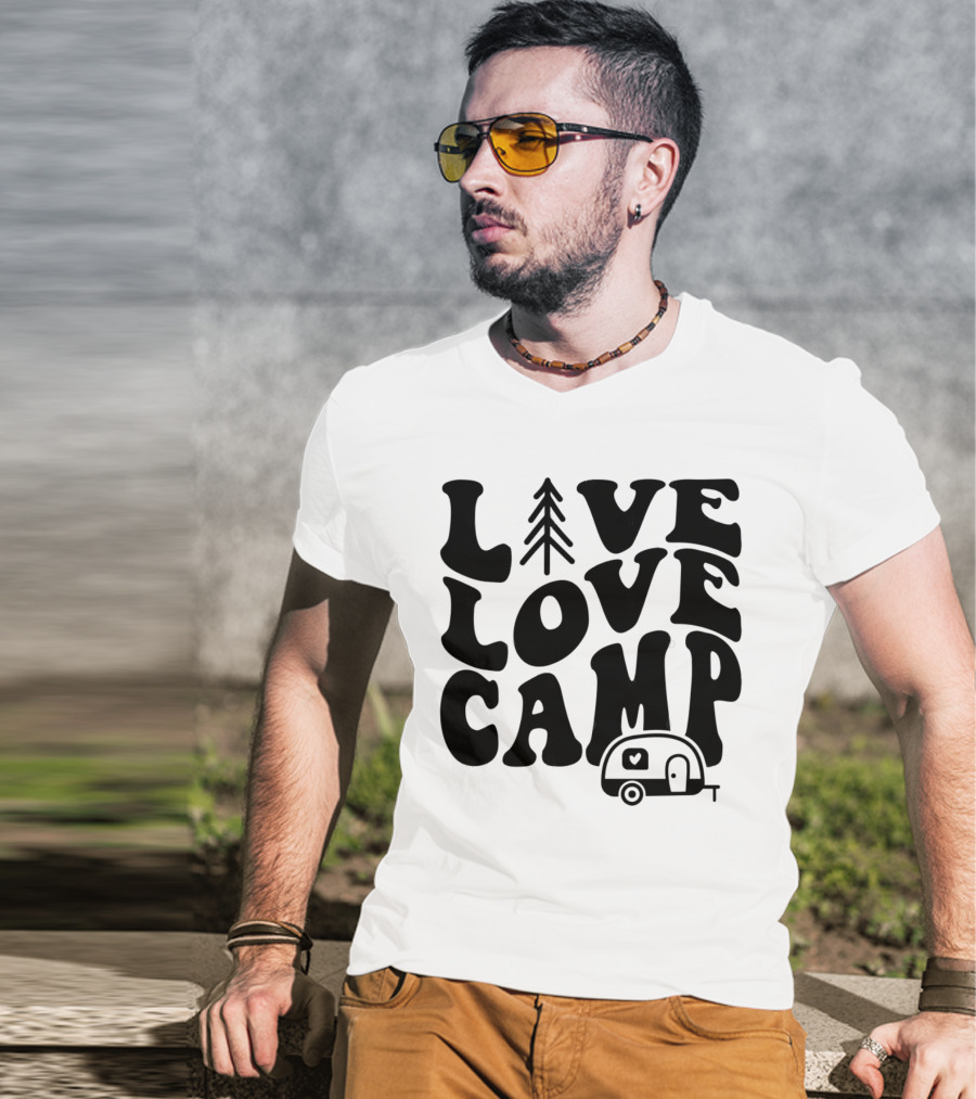 Live Love Camp Family Camping Camper T-Shirt