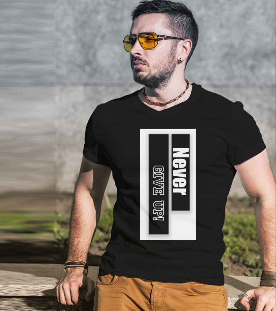 Never Give Up Black And White Bold Motivational Text T-Shirt