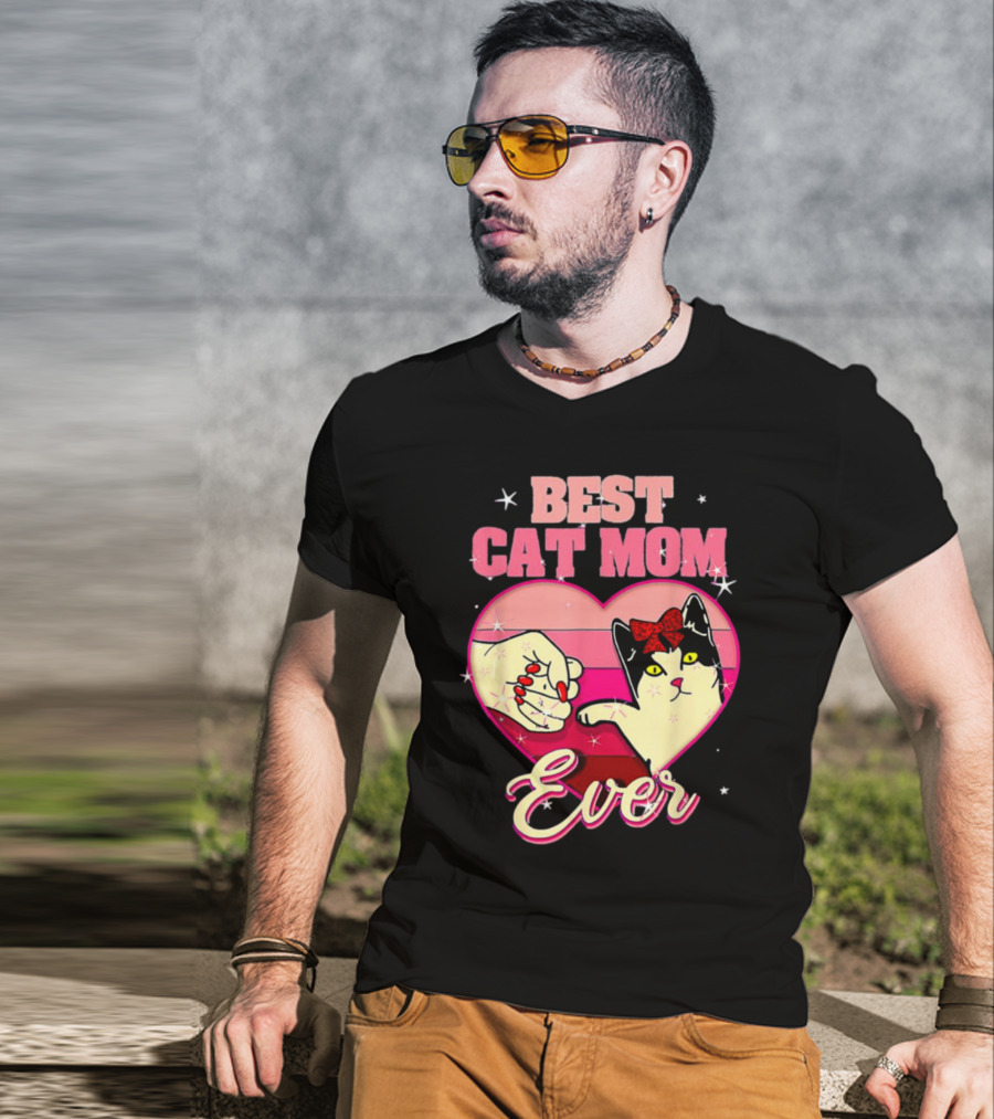 Best Cat Mom Ever Heart Cat Mother's Day T-Shirt