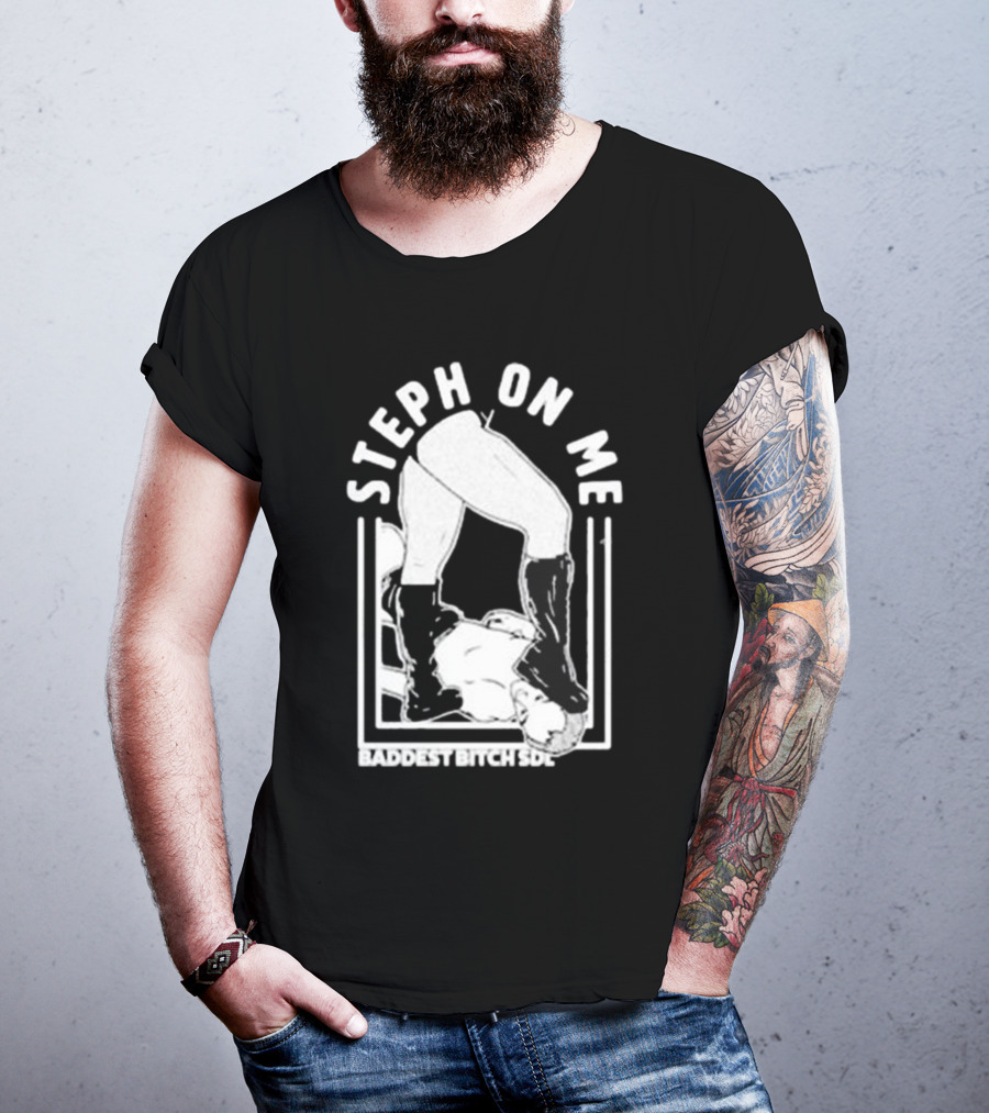 De Lander Steph On Me Baddest Bitch SDL T-Shirt