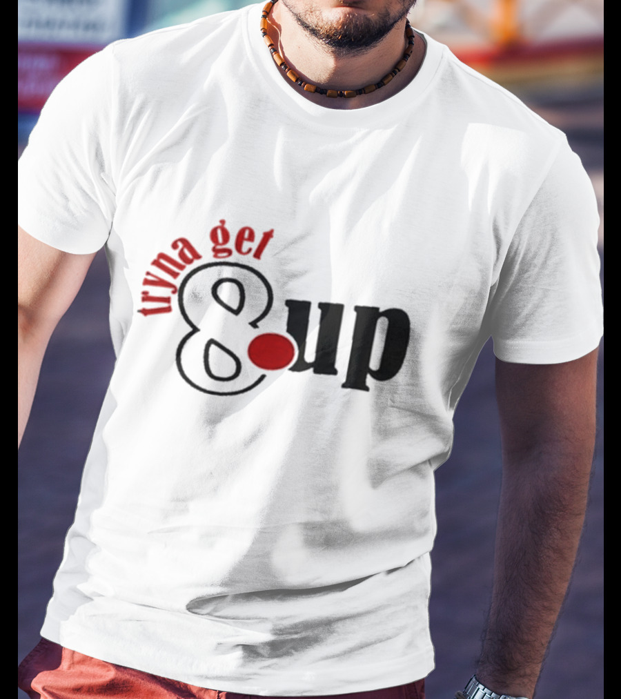 Yb Wife And Girl Tryna Get 8up Text T-Shirt