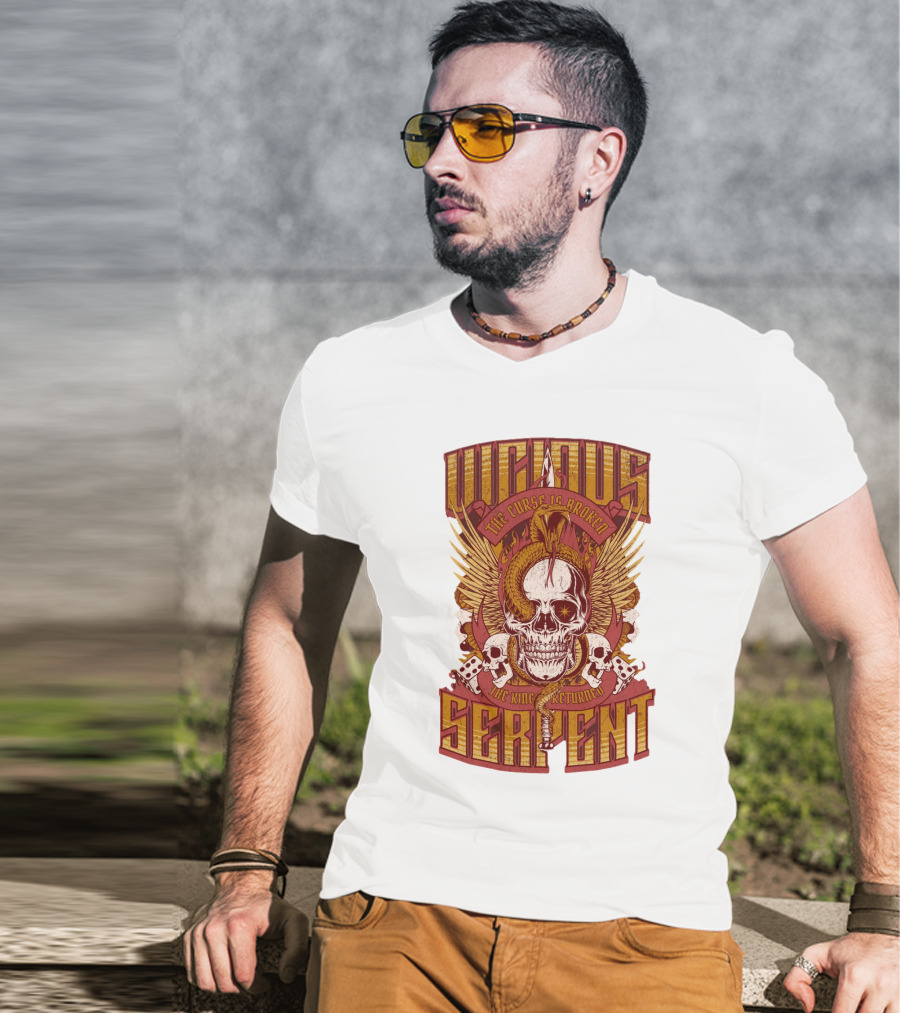 Vicious Serpent The Curse Is Broken The King Has Returned Skull T-Shirt