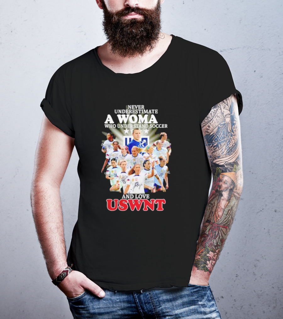 Never Underestimate A Woman Who Understand Soccer And Loves USWNT T-Shirt