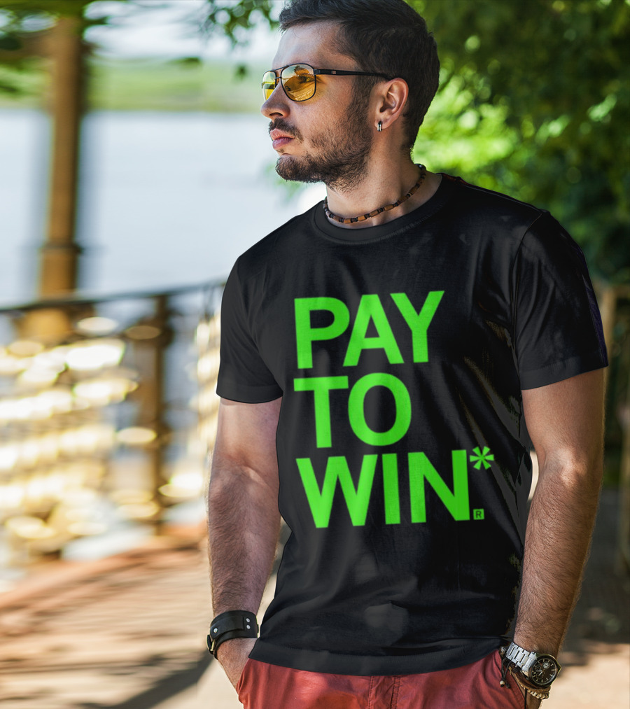PAY TO WIN* T-Shirt