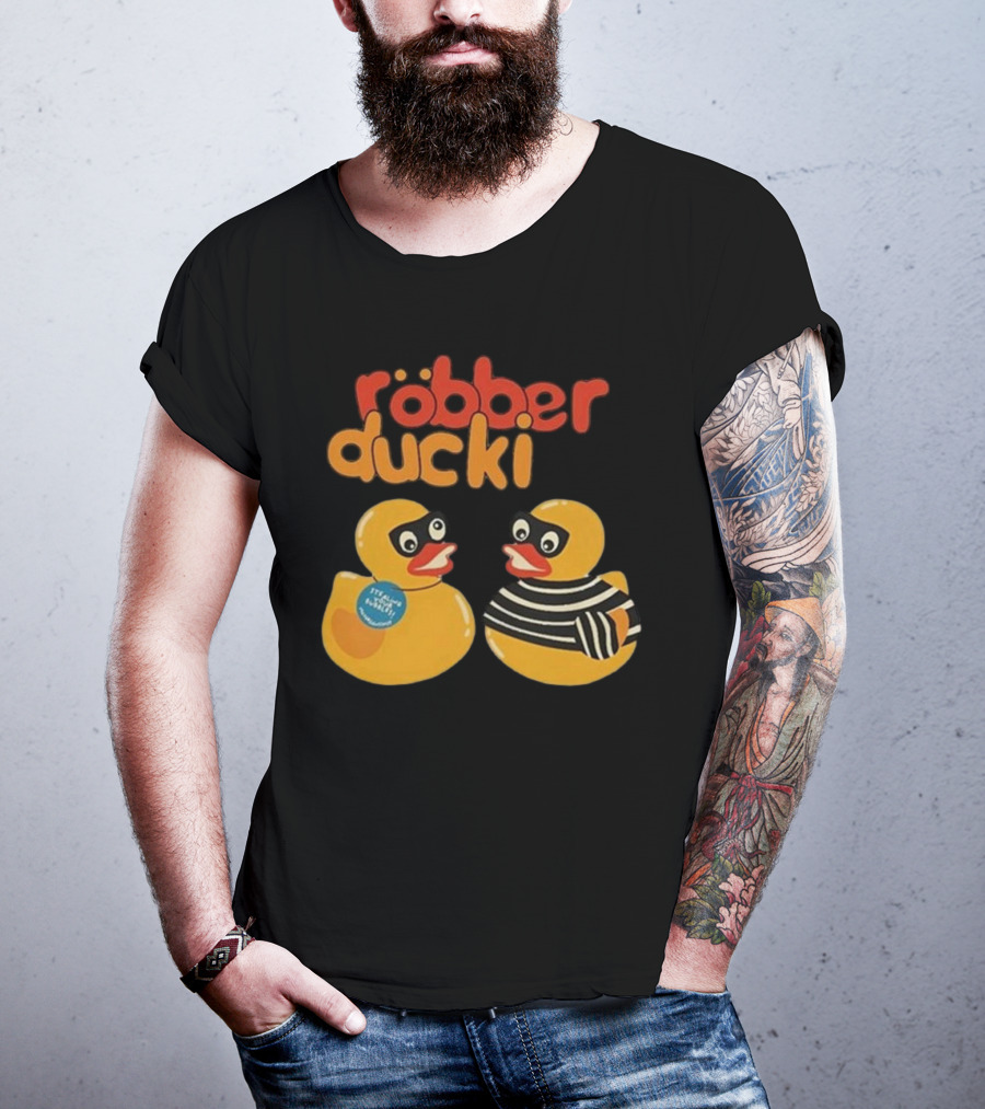 Robber Duck Rubber Duck Robbers In Disguise T-Shirt