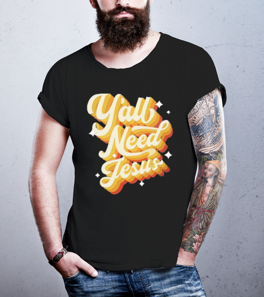 Y’all Need Jesus Retro Style Text With Stars T-Shirt