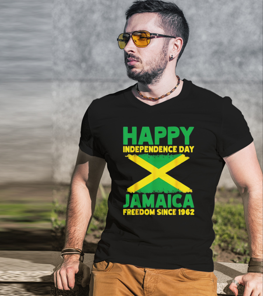 Happy Independence Day Jamaica Freedom Since 1962 Proud Jamaican T-Shirt