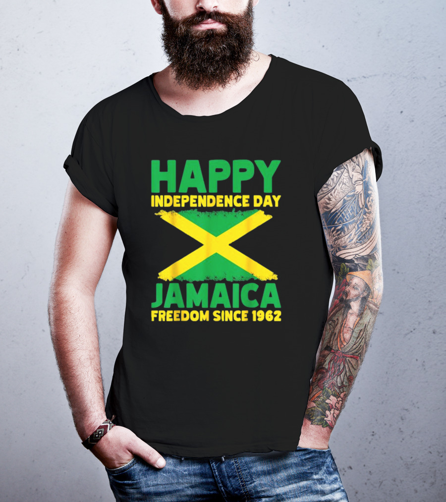 Happy Independence Day Jamaica Freedom Since 1962 Proud Jamaican T-Shirt