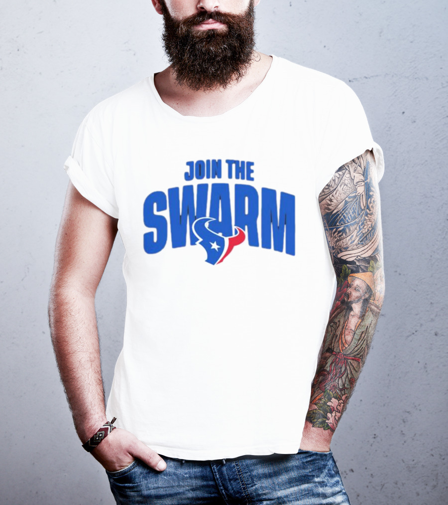 Join The Swarm Houston Texans Fan T-Shirt