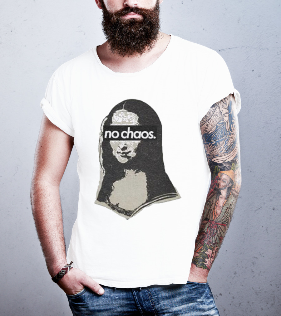 No Chaos Mona Lisa T-Shirt