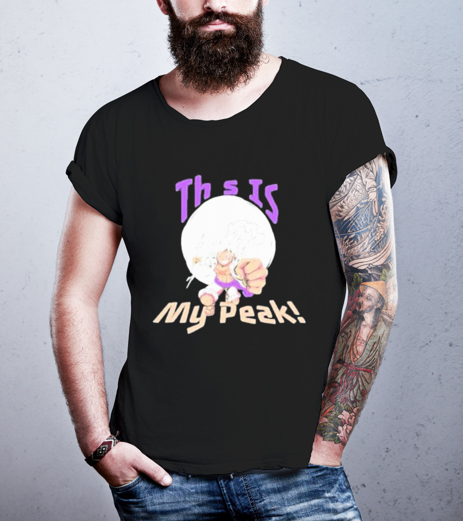 Monkey D Luffy Gear 5 This Is My Peak T-Shirt