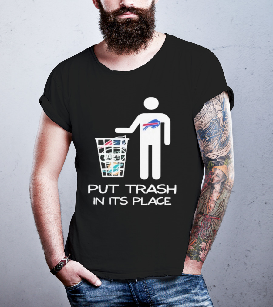 Buffalo Bills Put Trash In Its Place Funny NFL T-Shirt