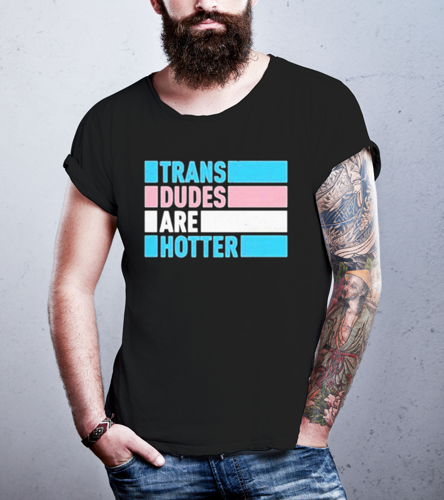 Trans Dudes Are Hotter Rowan Jetté Knox T-Shirt