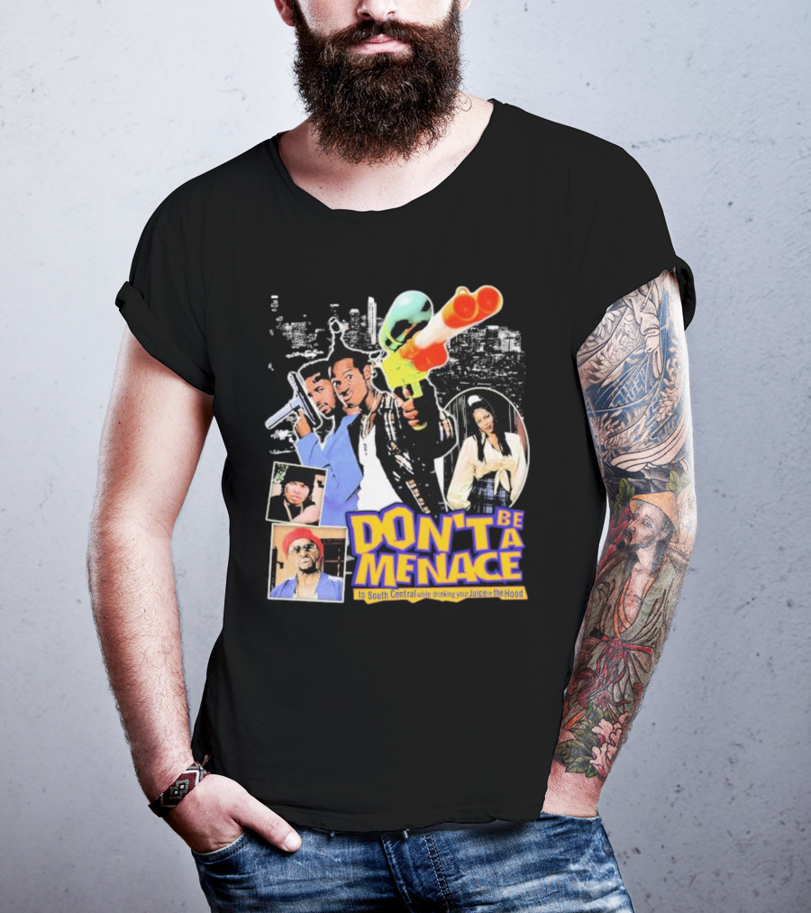 Don't Be A Menace To South Central While Drinking Your Juice IN The Hood Iconic Scene Retro T-Shirt