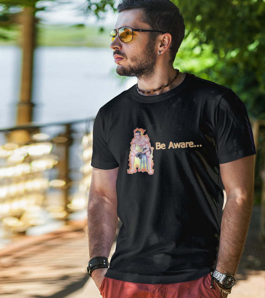 Be Aware. Ronnie Zarazua Wrestling Figure On Fire Stool T-Shirt