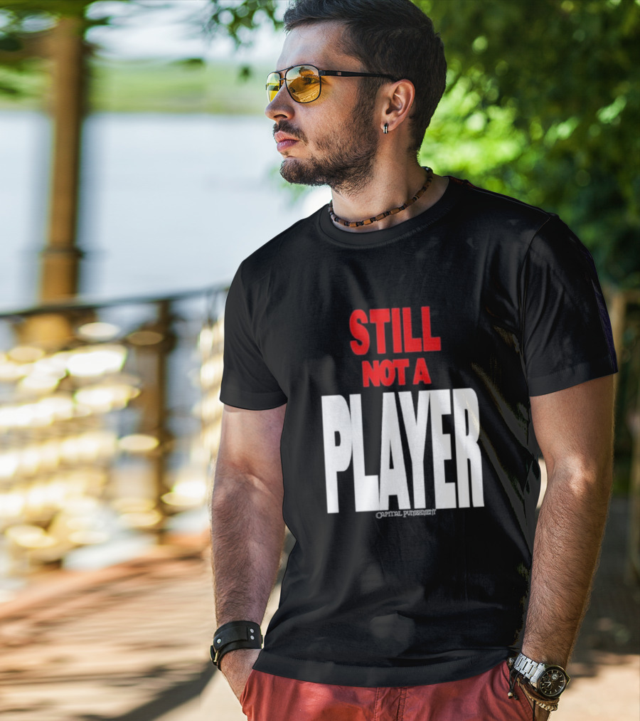Still Not A Player Capital Punishment Big Pun T-Shirt