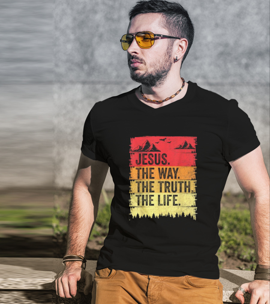 Jesus The Way The Truth The Life Christian Mountains Forest T-Shirt