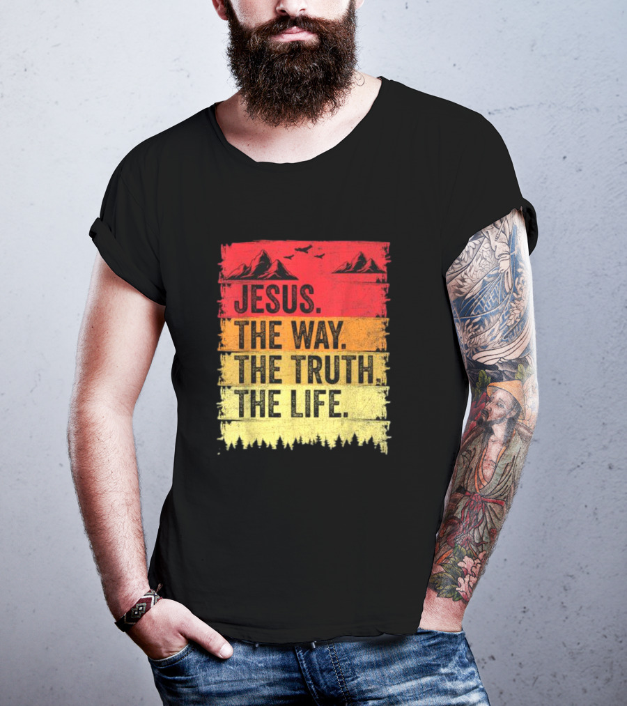 Jesus The Way The Truth The Life Christian Mountains Forest T-Shirt