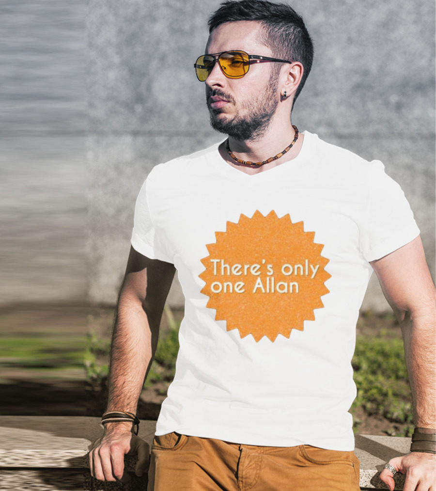 There’s Only One Allan Starburst Badge T-Shirt