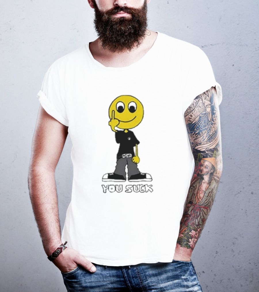 Never Heard Of You Suck Smiley Face Middle Finger T-Shirt