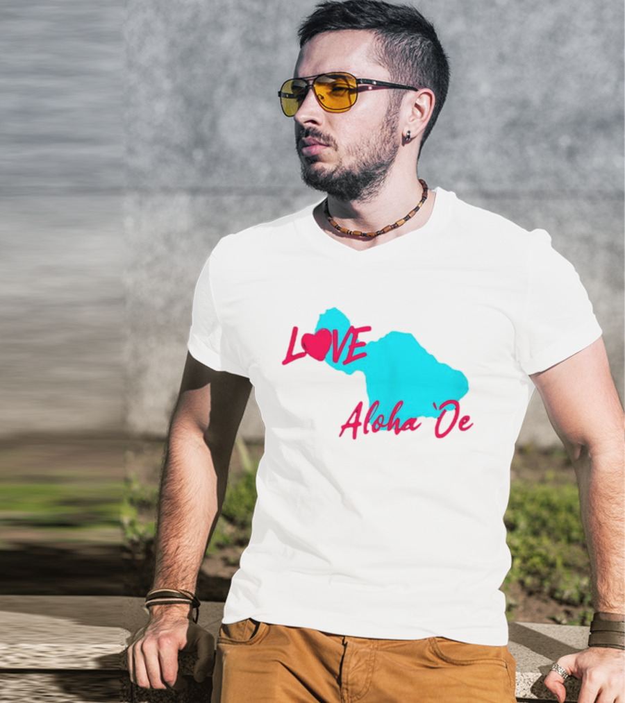 LOVE Aloha 'Oe Maui Island Map T-Shirt