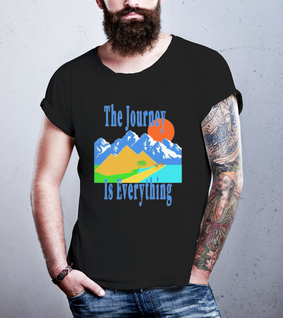 The Journey Is Everything Mountains Desert Sunset T-Shirt