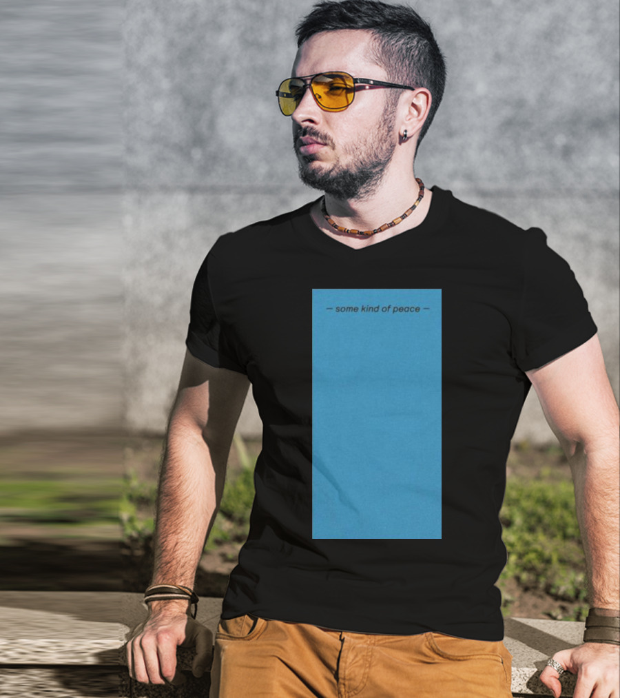 Some Kind Of Peace T-Shirt