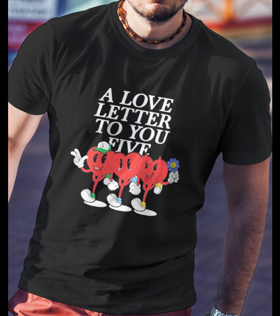 A Love Letter To You Five Heart Characters Holding Flower T-Shirt