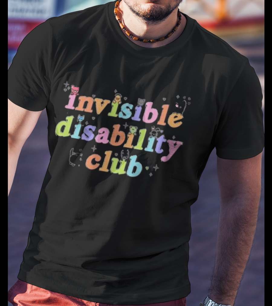 Invisible Disability Club Pastel Multicolor Text With Cute Characters T-Shirt