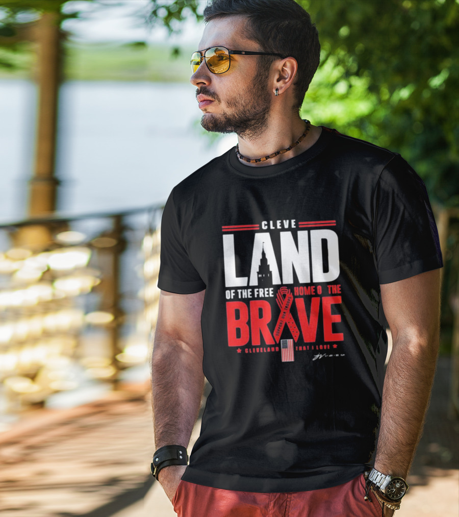 Cleve Land Home Of The Free Brave Support Our Troops Cleveland That I Love T-Shirt