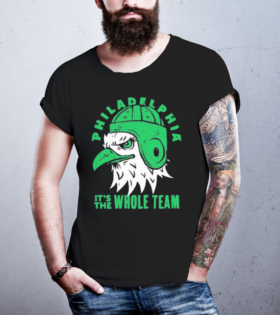 Philadelphia Eagles It's The Whole Team T-Shirt