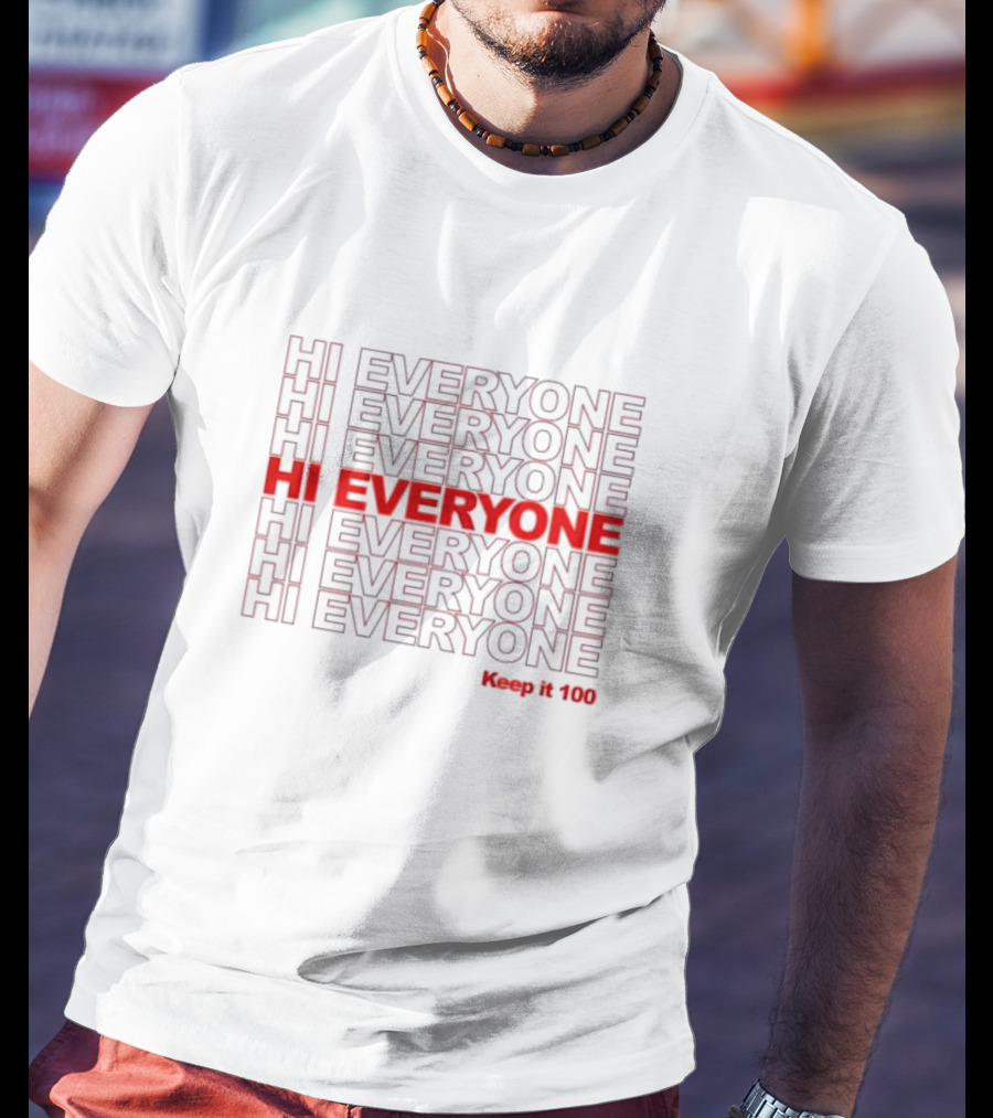 Gabriel Zamora Hi Everyone Keep It 100 Stacked Text T-Shirt