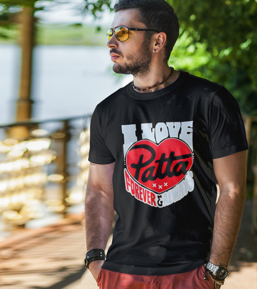 I Love Patta Heart Forever And Always T-Shirt