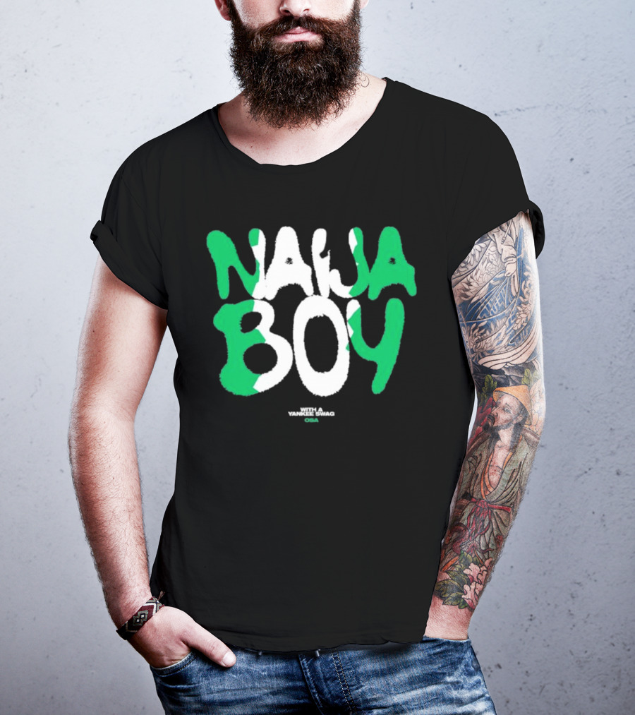 Naija Boy With A Yankee Swag Osa T-Shirt