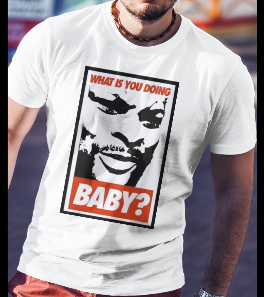 What Is You Doing Baby? Bold Black And White Face T-Shirt