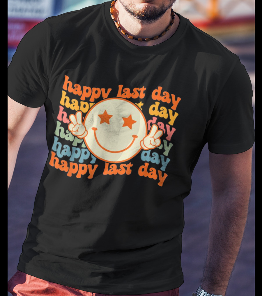 Groovy Happy Last Day Smile Face Peace Sign Teacher Student T-Shirt