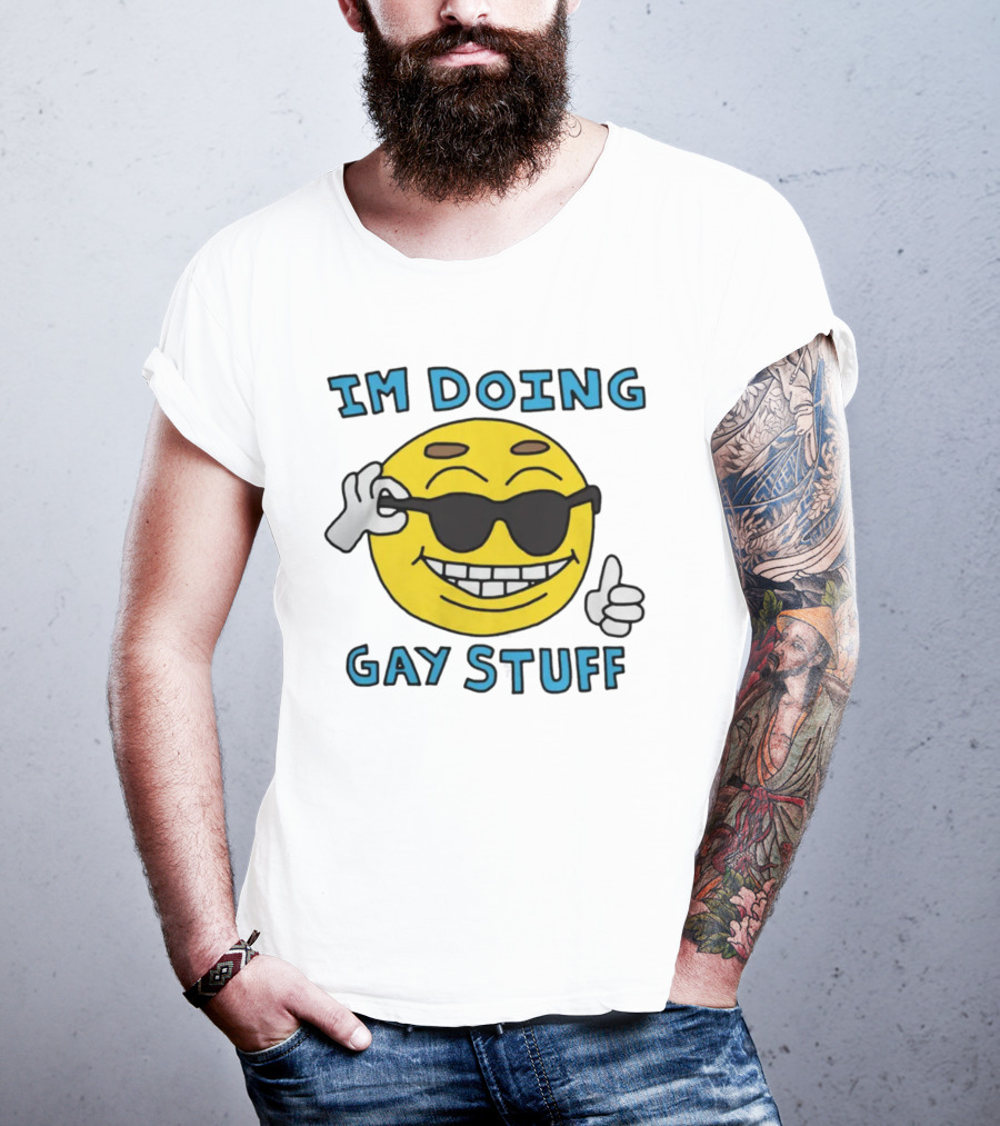 IM DOING GAY STUFF Cool Emoji With Sunglasses And Thumbs Up T-Shirt