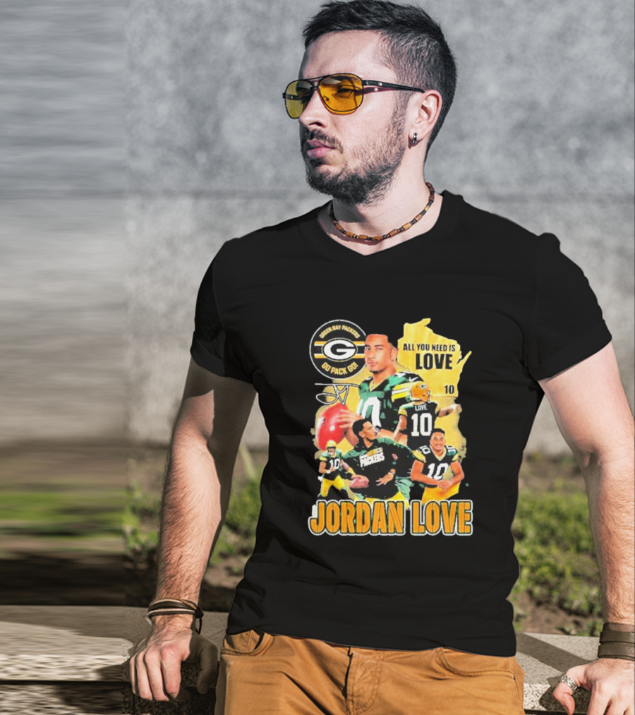 Jordan Love Green Bay Packers All You Need Is Love 10 Go Pack Go T-Shirt