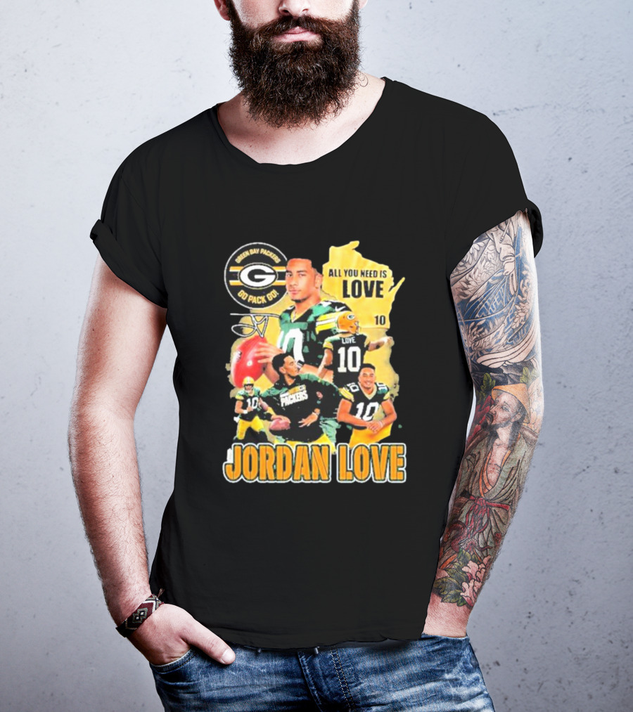 Jordan Love Green Bay Packers All You Need Is Love 10 Go Pack Go T-Shirt