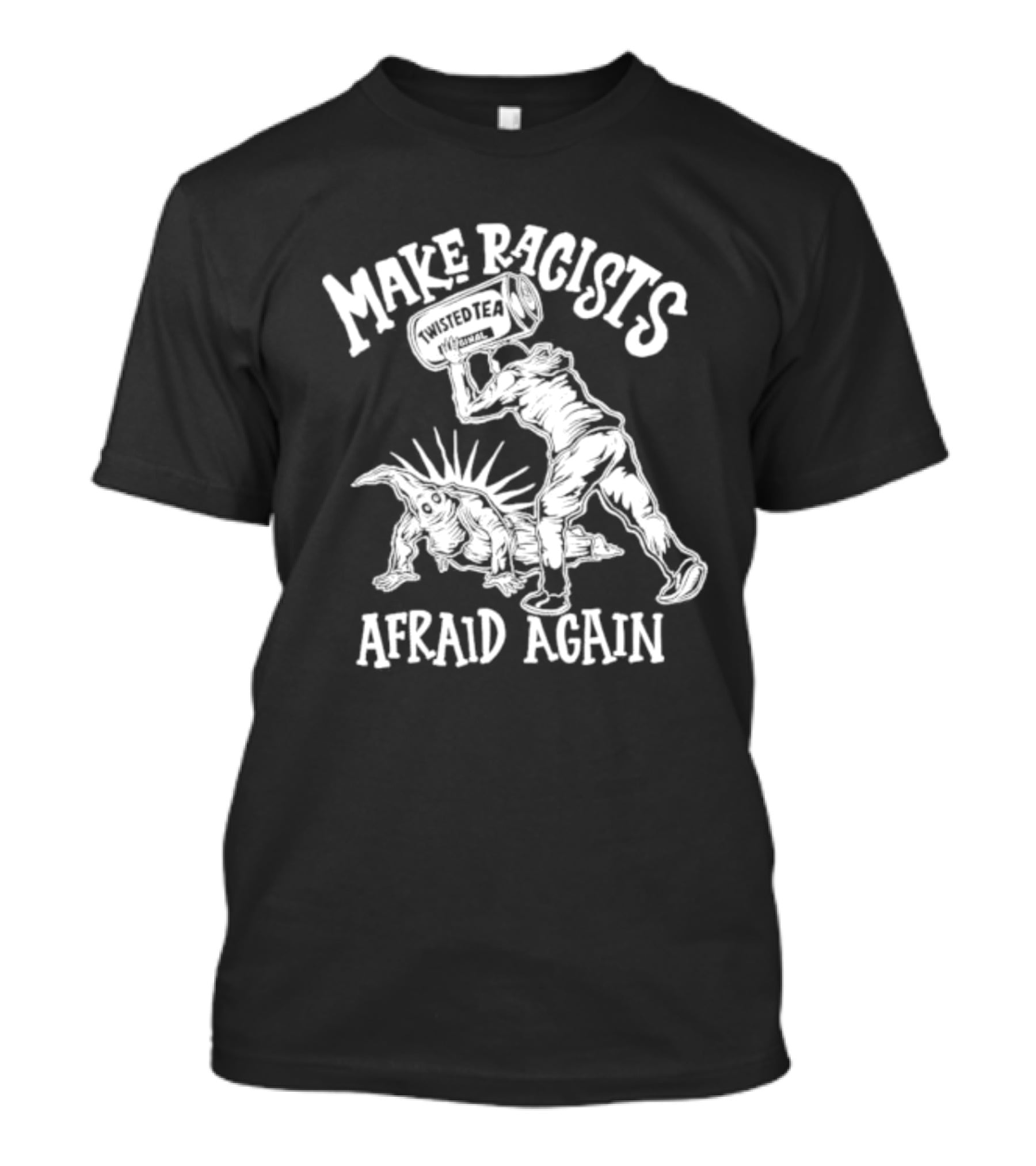 Make Racists Afraid Again Twisted Tea Comic Book T-Shirt